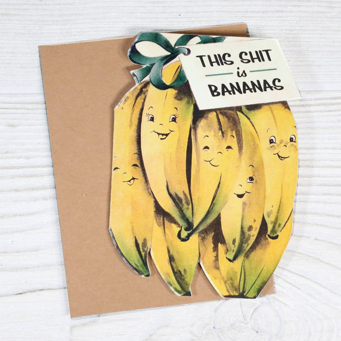 Bad Betty Greeting Co. - This Shit Is Bananas - Funny Sympathy Card
