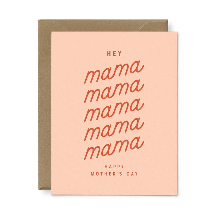 Hey Mama Mother's Day Greeting Card